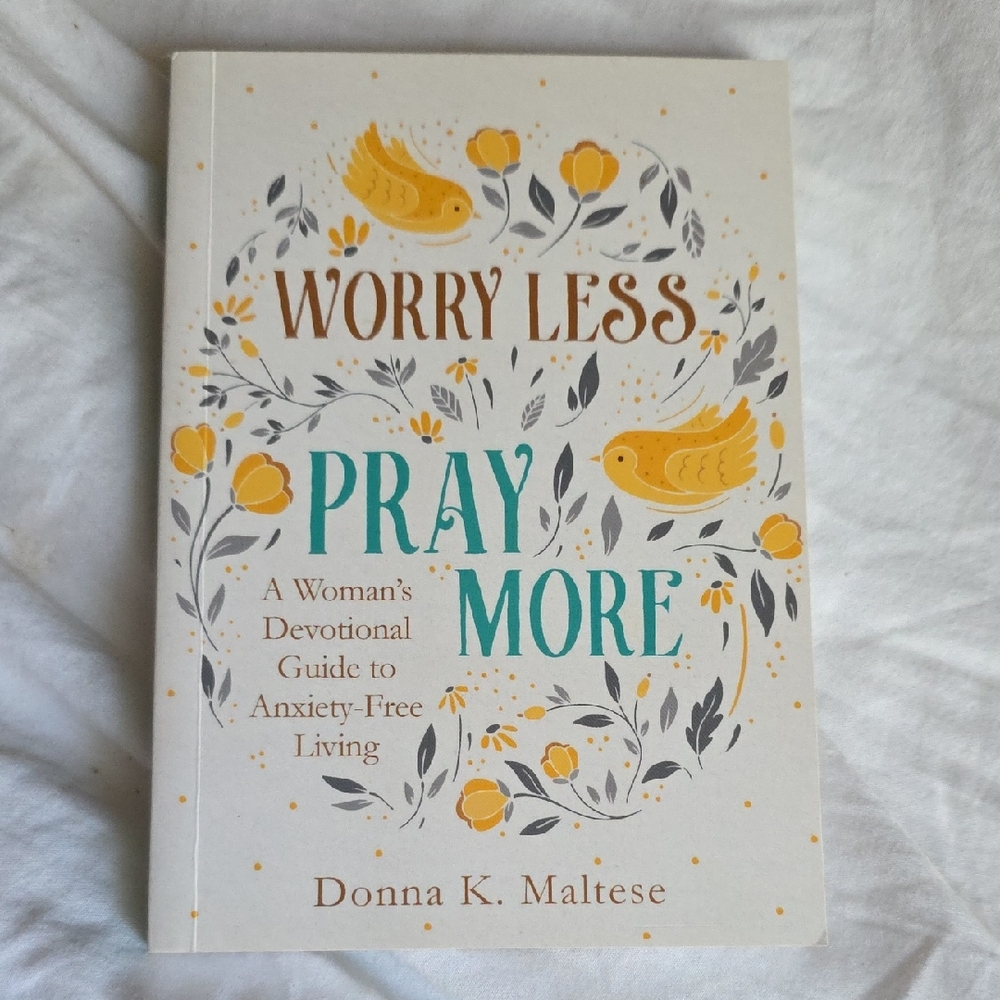 Worry Less Pray More Book